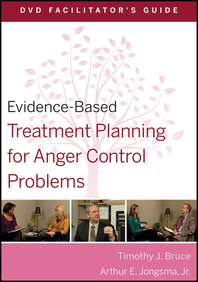 Evidence-Based Treatment Planning for Anger Control Problems Facilitator's Guide
