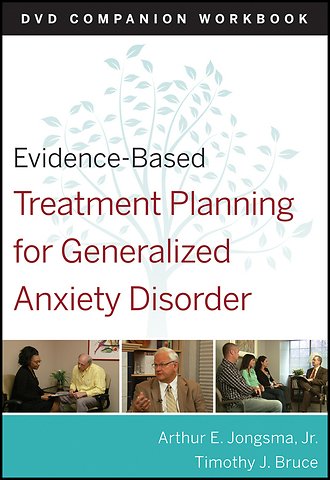 Evidence-Based Treatment Planning for General Anxiety Disorder Companion Workbook