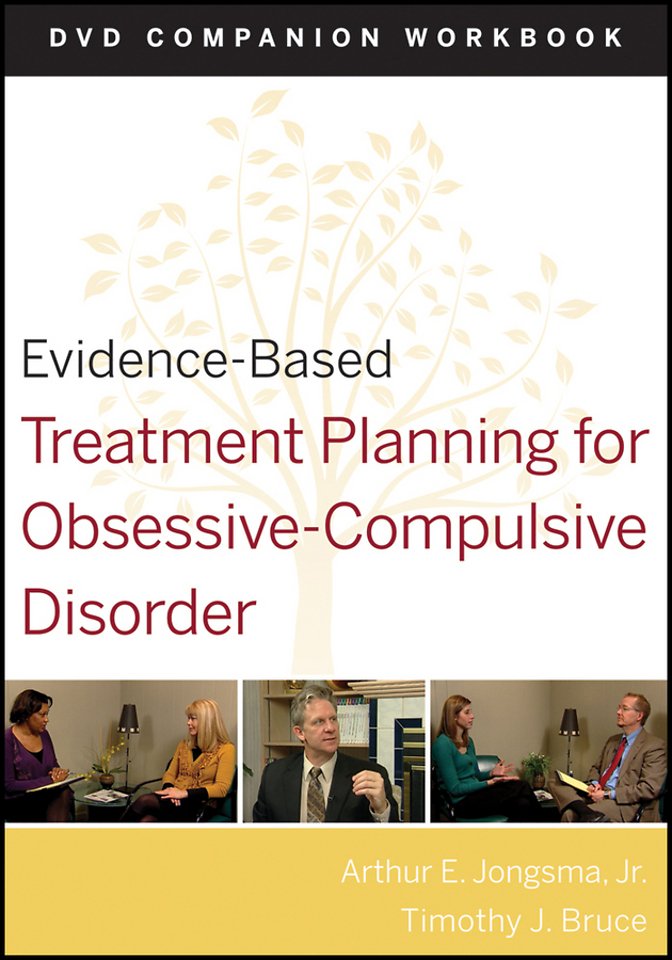 Evidence–Based Treatment Planning for Obsessive–Compulsive Disorder DVD Companion Workbook