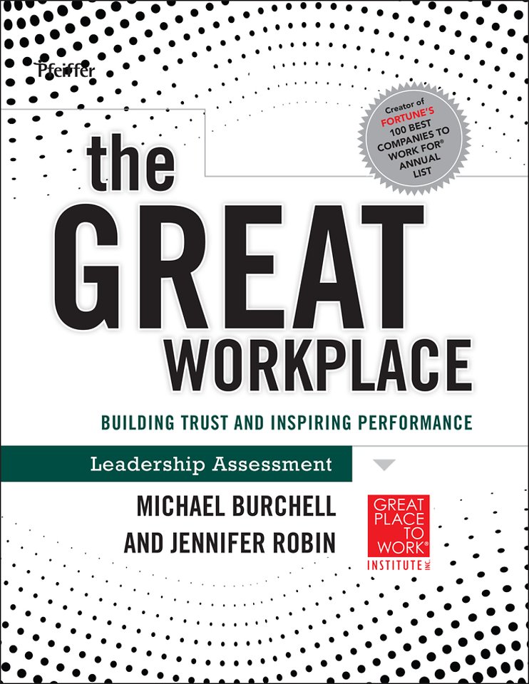The Great Workplace – Building Trust and Inspiring Performance Self–Assessment