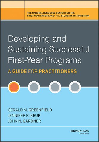 Developing and Sustaining Successful First-Year Programs