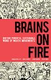 Brains on Fire Brains on Fire