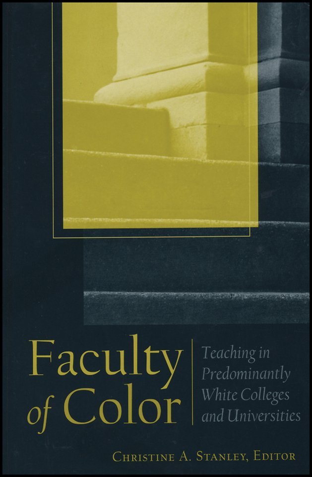 Faculty of Color – Teaching in Predominantly White  Colleges and Universities