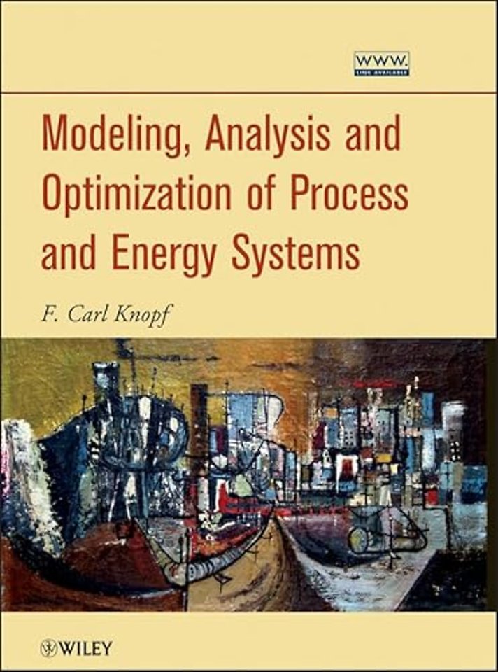 Modeling, Analysis and Optimization of Process and Energy Systems