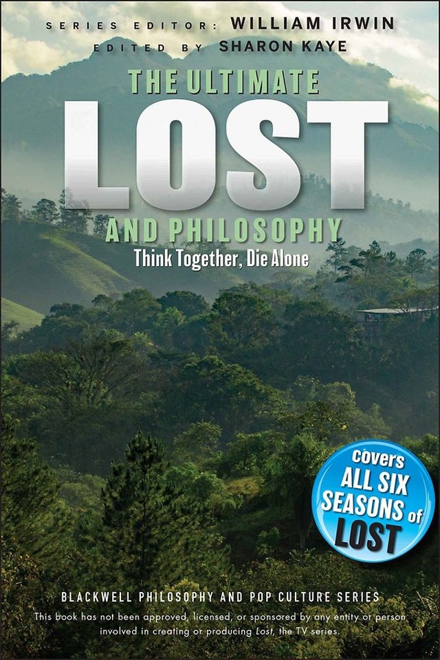 The Ultimate Lost and Philosophy – Think Together,  Die Alone