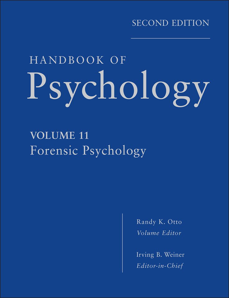 Handbook of Psychology – Forensic Psychology V11 2e