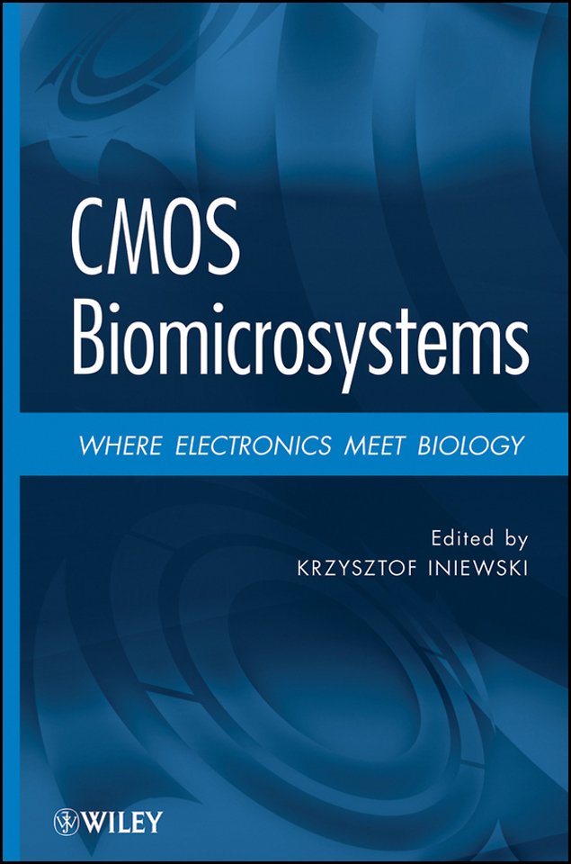 CMOS Biomicrosystems – Where Electronics Meet Biology