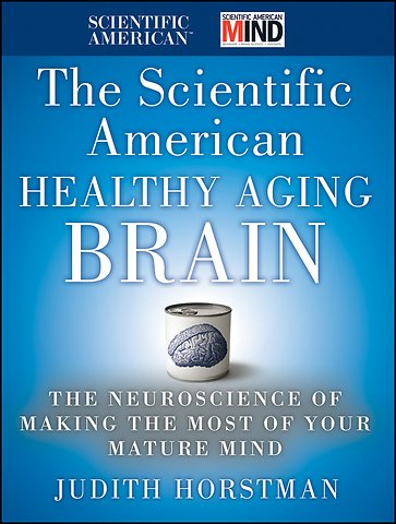 The Scientific American Healthy Aging Brain