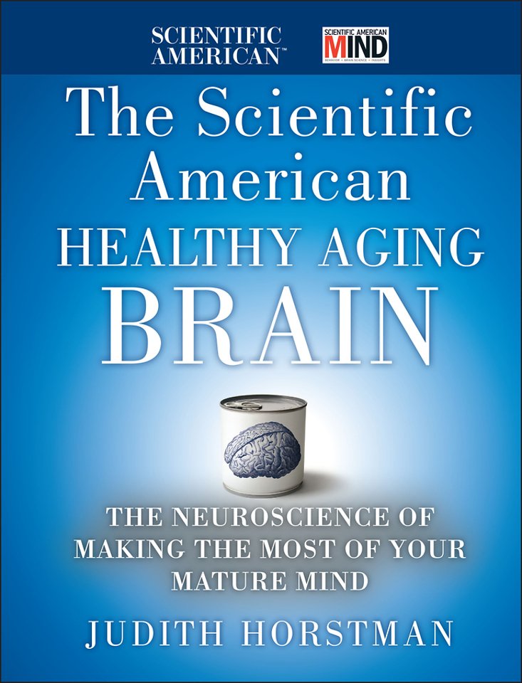 The Scientific American Healthy Aging Brain