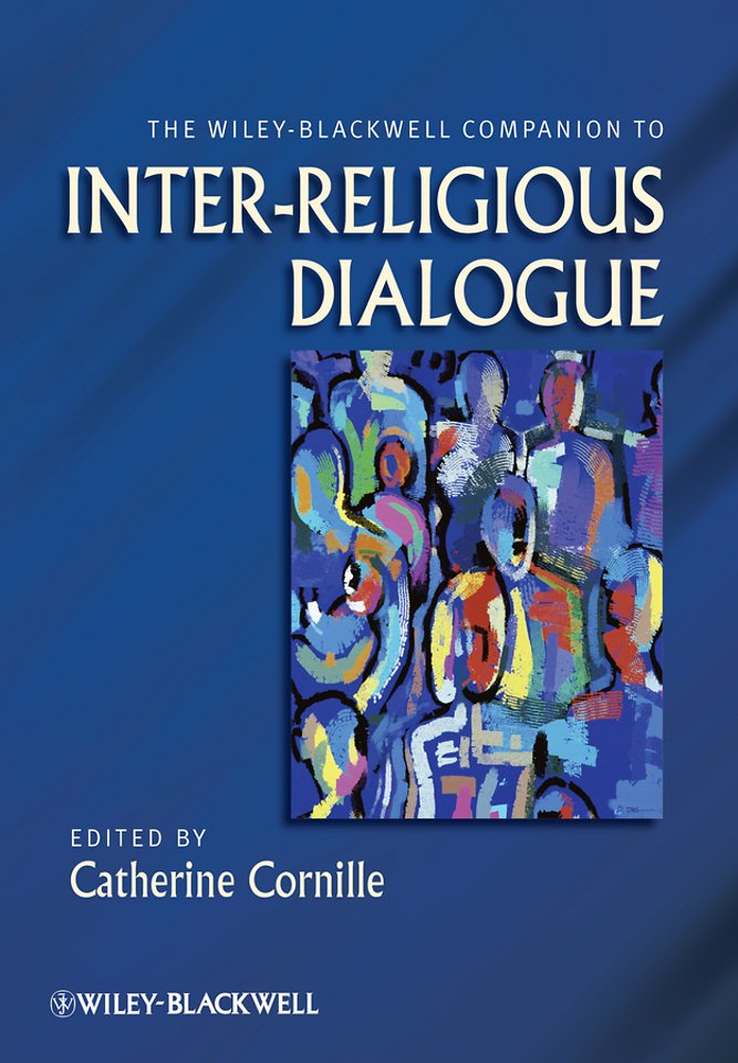 The Wiley–Blackwell Companion to Inter–Religious Dialogue