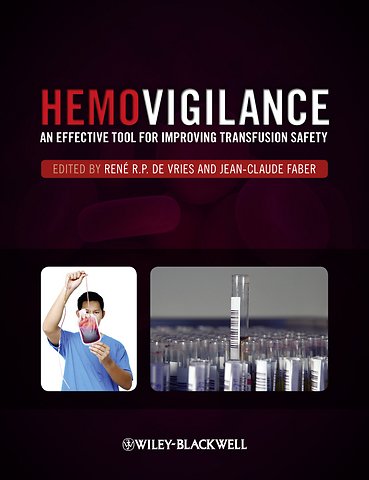 Hemovigilance – An Effective Tool for Improving Transfusion Safety