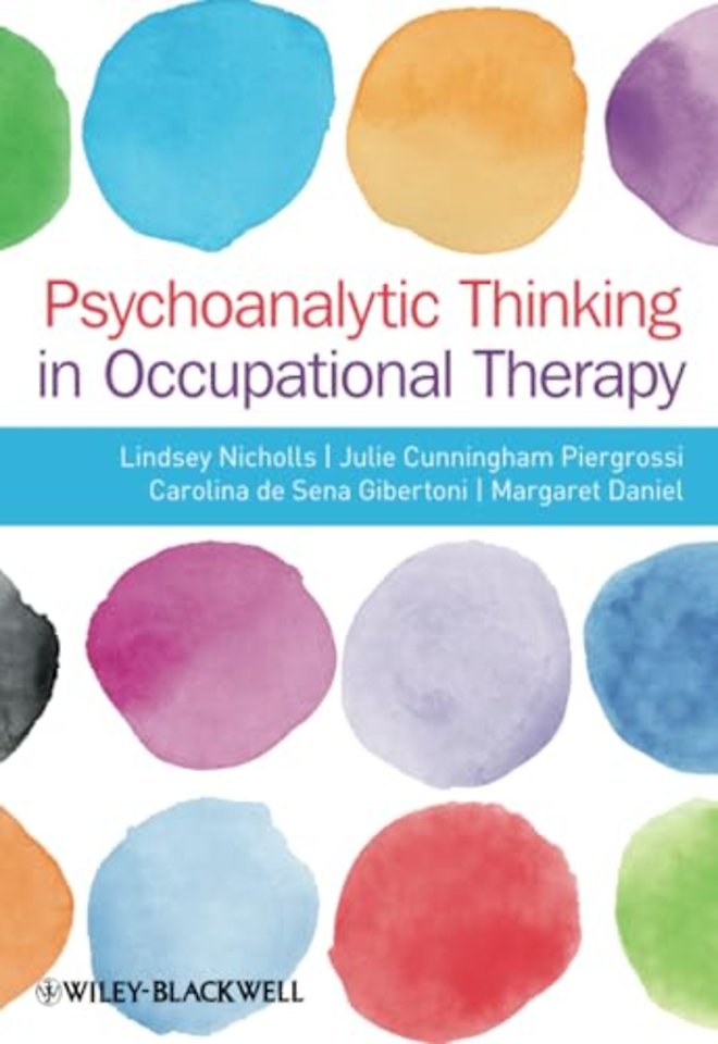 Psychoanalytic Thinking in Occupational Therapy