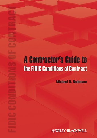 A Contractor′s Guide to the FIDIC Conditions of Contract