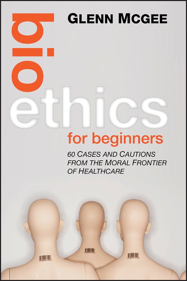 Bioethics for Beginners