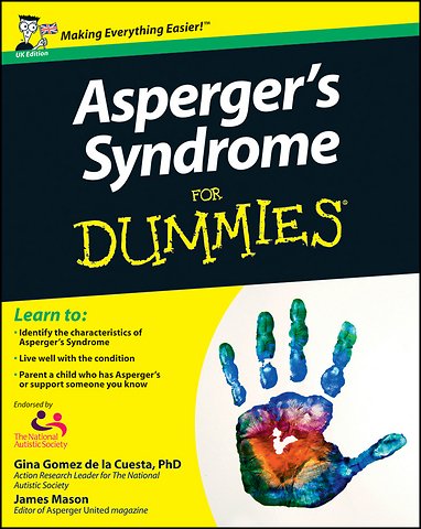 Asperger′s Syndrome For Dummies UK Edition