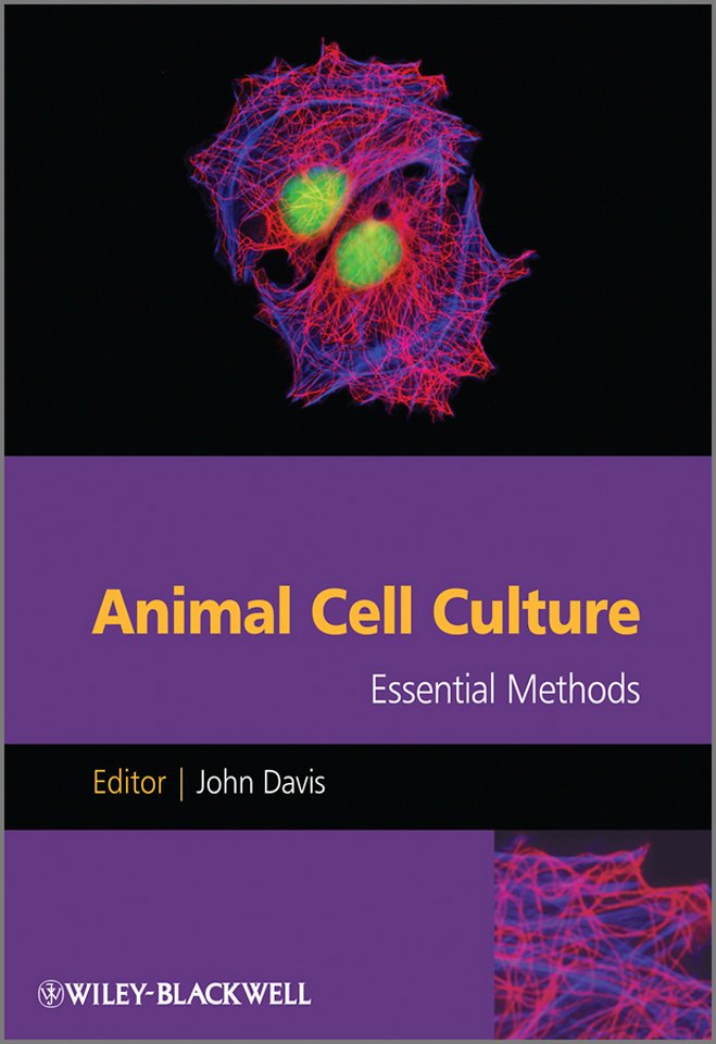Animal Cell Culture – Essential Methods