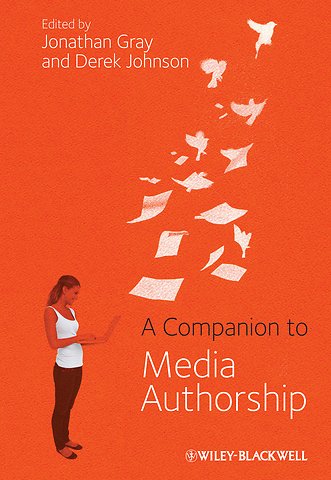 A Companion to Media Authorship