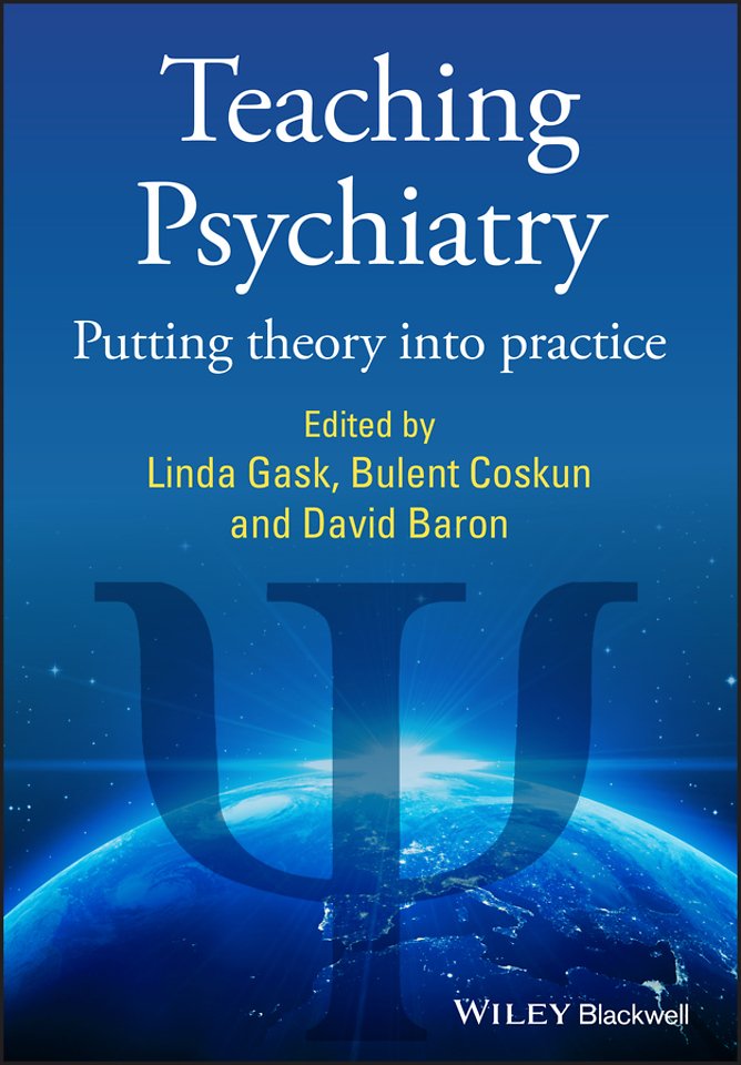 Teaching Psychiatry – Putting Theory into Practice