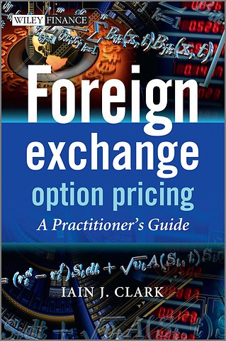 Foreign Exchange Option Pricing – A Practitioner′s Guide