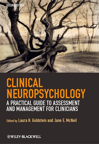 Clinical Neuropsychology – A Practical Guide to Assessment and Management for Clinicians 2e