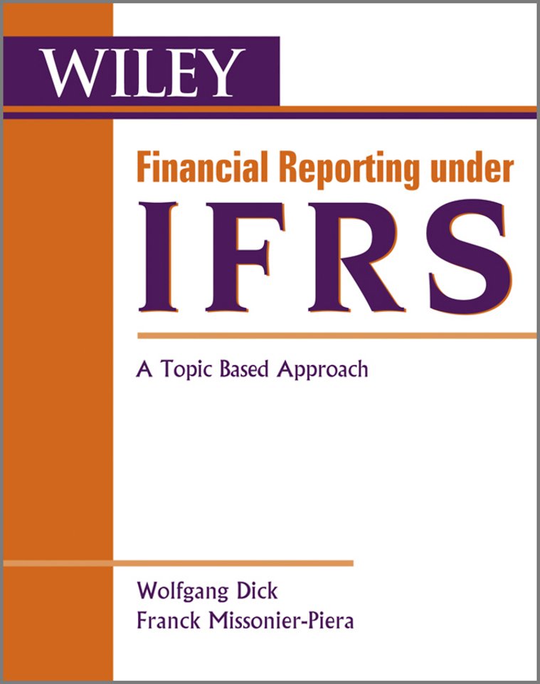 Financial Reporting under IFRS – A Topic Based Approach