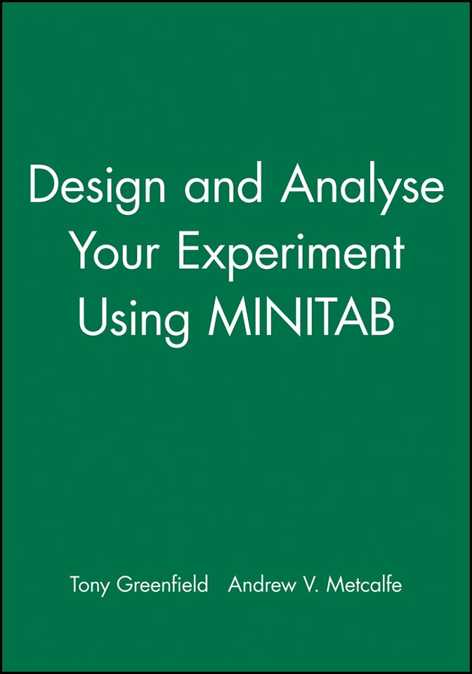 Design and Analyse Your Experiment Using Minitab