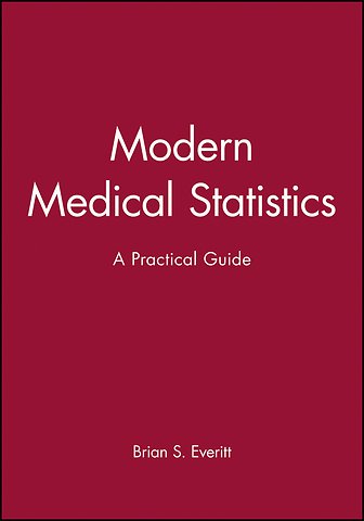Modern Medical Statistics – A Practical Guide