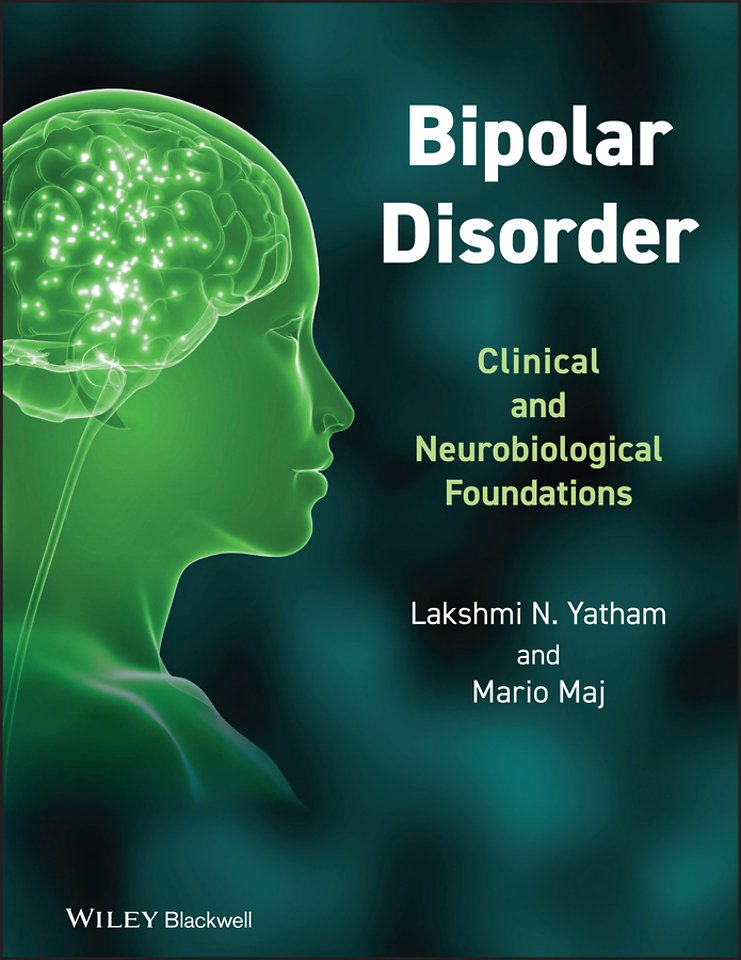 Bipolar Disorder – Clinical and Neurobiological Foundations