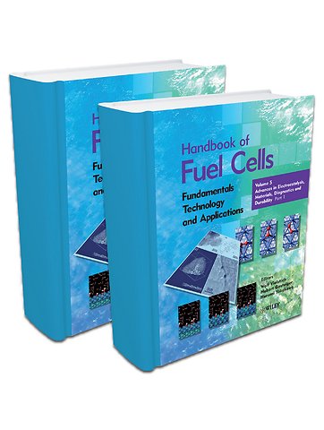 Handbook of Fuel Cells – Fundamentals Technology and Applications – V 5 & 6 – Advances in Electrocatalysis Materials, Diagnostics