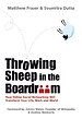 Throwing Sheep in the Boardroom