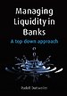 Managing Liquidity in Banks Managing Liquidity in Banks