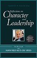 Reflections on Character and Leadership Reflections on Character and Leadership