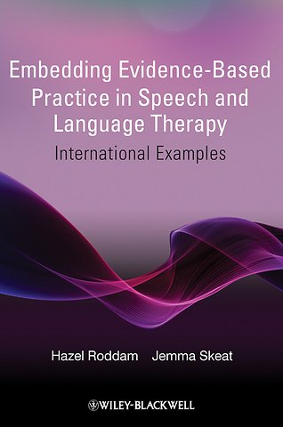 Embedding Evidence–Based Practice in Speech and Language Therapy – International Examples