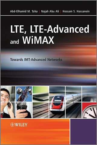 LTE, LTE-Advanced and WiMAX