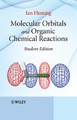 Molecular Orbitals and Organic Chemical Reactions – Student Edition