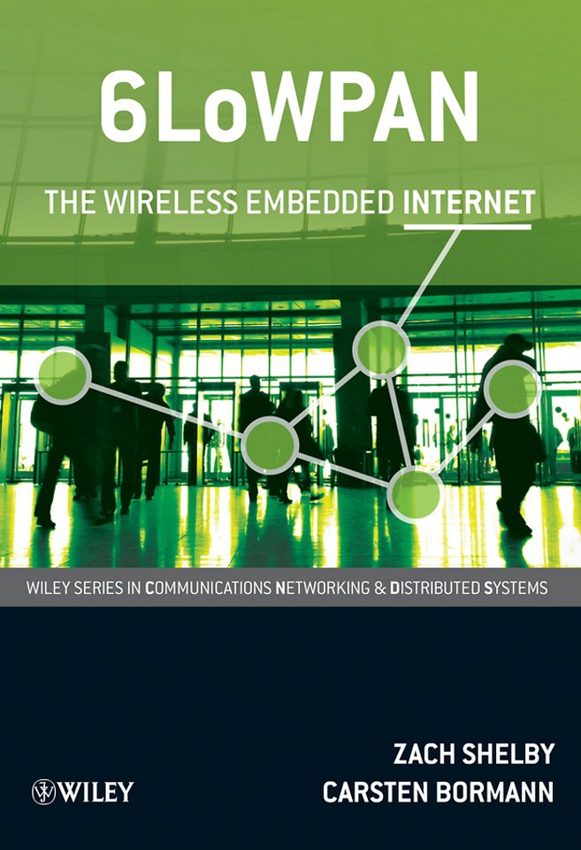 6LoWPAN – The Wireless Embedded Internet
