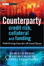 Counterparty Credit Risk, Collateral and Funding