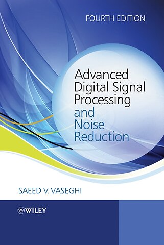 Advanced Digital Signal Processing and Noise Reduction 4e
