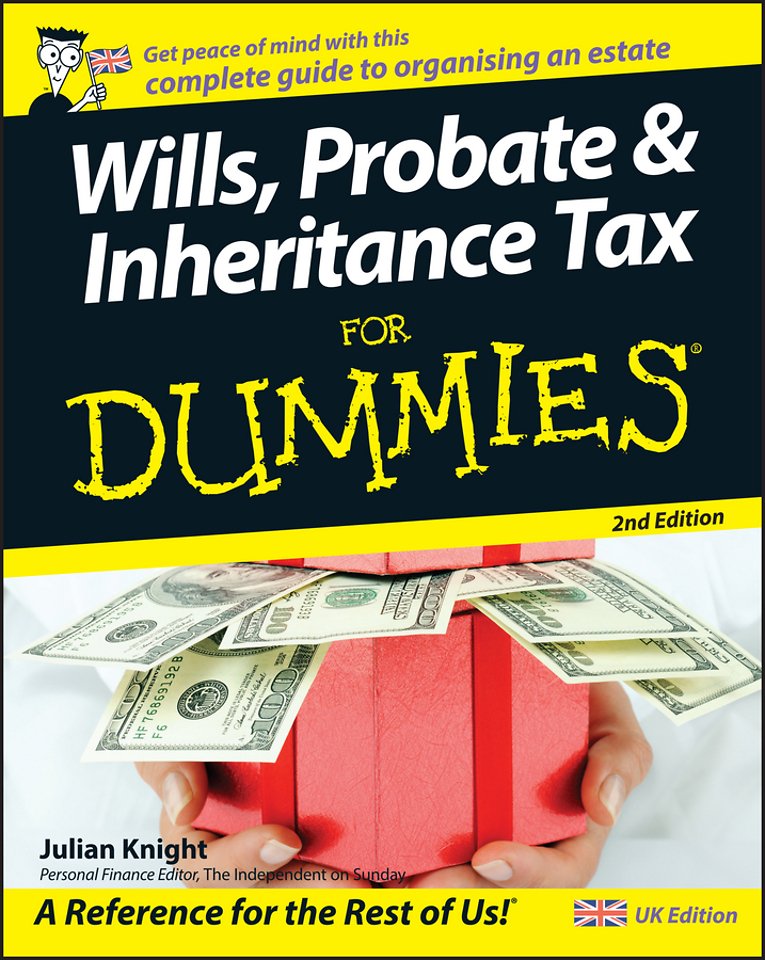 Wills, Probate and Inheritance Tax For Dummies 2e