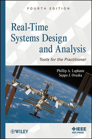 Real–Time Systems Design and Analysis – Tools for the Practitioner 4e