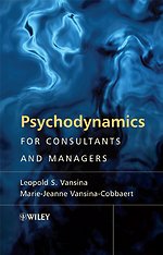 Psychodynamics for Consultants and Managers