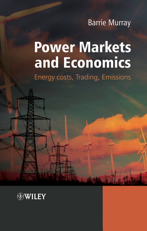 Power Markets and Economics – Energy Costs, Trading, Emmissions