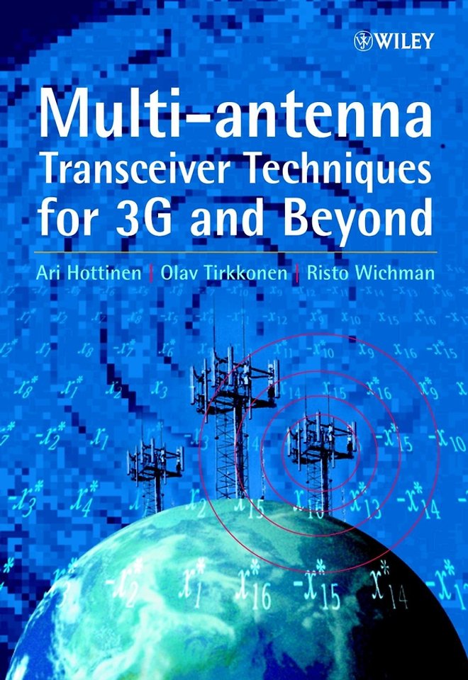 Multi–antenna Transceiver Techniques for 3G & Beyond