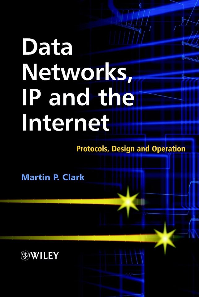 Data Networks, IP & the Internet – Protocols, Design & Operation