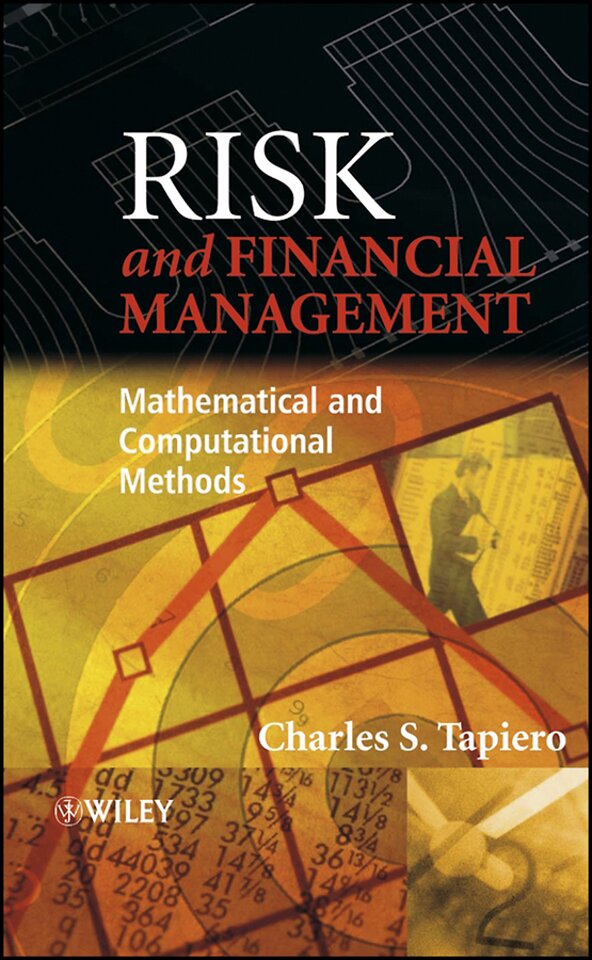 Risk and Financial Management – Mathematical and Computational Methods