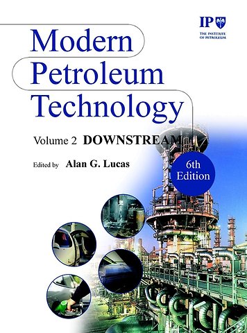 Modern Petroleum Technology V 2 – Downstream 6e