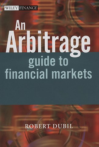 An Arbitrage guide to financial markets