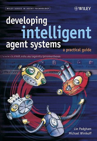 Developing Intelligent Agent Systems – A Practical Guide
