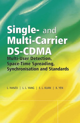 Single and Multi–Carrier DS–CDMA – Multi–User Detection, Space–Time Spreading, Synchronisation and Standards