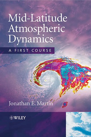 Mid–Latitude Atmospheric Dynamics – A First Course
